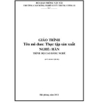 Giáo trình Thực tập sản xuất - Nghề: Hàn - Trình độ: Cao đẳng nghề - CĐ Nghề Giao Thông Vận Tải Trung Ương II