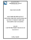 Tóm tắt Luận văn Thạc sĩ Quản trị kinh doanh: Hoàn thiện hệ thống quản lý chất lượng theo tiêu chuẩn ISO 9001: 2015 tại Công ty TNHH MTV Nhiên liệu Hàng không Việt Nam (Skypec)