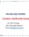 Bài giảng Tin học đại cương: Chương 2 - Trần Thị Dung