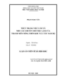 Luận án Tiến sĩ Xã hội học: Thực trạng việc làm và nhu cầu chuyển đổi việc làm của thanh niên nông thôn khu vực Tây Nam Bộ