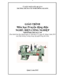 Giáo trình Truyền động điện (Nghề: Điện công nghiệp - Trung cấp): Phần 1 - Trường TC nghề Đông Sài Gòn