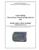 Giáo trình Chuyên đề lập trình cỡ nhỏ (Nghề: Điện công nghiệp - Trung cấp): Phần 1 - Trường TC nghề Đông Sài Gòn