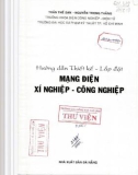 Mạng điện xí nghiệp - công nghiệp: Hướng dẫn thiết kế - lắp đặt (Phần 2)