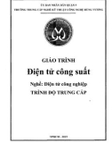 Giáo trình Điện tử công suất (Nghề: Điện tử công nghiệp) - Trường TCN Kỹ thuật công nghệ Hùng Vương