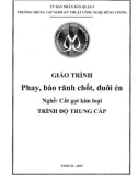 Giáo trình Phay, bào rãnh chốt, đuôi én (Nghề: Cắt gọt kim loại - Trung cấp) - Trường TCN Kỹ thuật công nghệ Hùng Vương