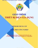 Giáo trình Thiết bị điện gia dụng (Nghề Điện công nghiệp - Trình độ Trung cấp) - CĐ GTVT Trung ương I