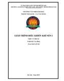 Giáo trình Điều khiển khí nén I (Nghề: Cơ điện tử - Cao đẳng): Phần 1 - Trường CĐ nghề Việt Nam - Hàn Quốc thành phố Hà Nội