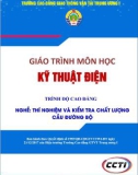 Giáo trình Điện kỹ thuật (Nghề Thí nghiệm và kiểm tra chất lượng cầu đường bộ - Trình độ cao đẳng) – Trường CĐ GTVT Trung ương I