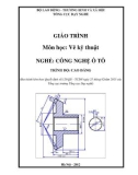 Giáo trình Vẽ kỹ thuật (Nghề: Công nghệ ô tô - Cao đẳng): Phần 1 - Tổng cục Dạy nghề