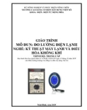 Giáo trình Đo lường điện lạnh (Nghề: Kỹ thuật máy lạnh và điều hòa không khí - Trung cấp) - Trường Cao đẳng Cơ điện Xây dựng Việt Xô