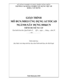 Giáo trình Ứng dụng Autocad (Nghề: Xây dựng dân dụng và công nghiệp - Trung cấp) - Trường Cao đẳng Cơ điện Xây dựng Việt Xô