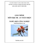 Giáo trình An toàn điện (Nghề: Điện công nghiệp - Trung cấp) - Trường Cao đẳng Cơ điện Xây dựng Việt Xô