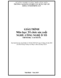 Giáo trình Tổ chức sản xuất (Nghề: Công nghệ ô tô - Cao đẳng) - Trường Cao đẳng Cơ điện Xây dựng Việt Xô