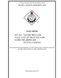 Giáo trình Vật liệu điện lạnh (Nghề: Kỹ thuật máy lạnh và điều hòa không khí - Cao đẳng) - Trường Cao đẳng nghề Đồng Tháp