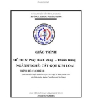 Giáo trình Phay bánh răng, thanh răng (Nghề: Cắt gọt kim loại - Trình độ Cao đẳng) - Trường Cao đẳng Nghề An Giang