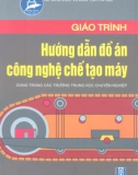 Giáo trình hướng dẫn đồ án công nghệ chế tạo máy part 1