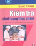 Giáo trình Kiểm tra chất lượng thực phẩm - GS.TS. Phạm Xuân Vượng