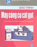 Giáo trình Máy công cụ cắt gọt: Phần 1 - Nguyễn Kinh Luân