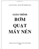 Giáo trình Bơm quạt máy nén - TS. Lê Xuân Hòa, ThS. Nguyễn Thị Ngọc Bích (ĐH SPKT TP. HCM)