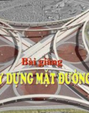 Bài giảng Xây dựng mặt đường ô tô