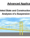 Advanced Application 2- Completed state and construction stage analyses of a suspension Bridge