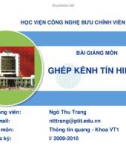 BÀI GIẢNG MÔN GHÉP KÊNH TÍN HIỆU SỐ