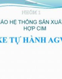 BÁO CÁO HỆ THỐNG SẢN XUẤT TÍCH HỢP CIM - XE TỰ HÀNH AGV