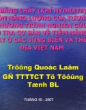 BĂNG CHÁY( Khí Hydrate) - NGUỒN NĂNG LƯỢNG CỦA TƯƠNG LAI