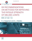 IIW RECOMMENDATIONS ON METHODS FOR IMPROVING THE FATIGUE STRENGTH OF WELDED JOINTS