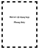 Bài trí vật dụng hợp Phong thủy