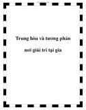 Trung hòa và tương phản nơi giải trí tại gia