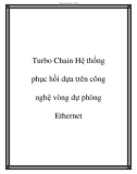 Turbo Chain Hệ thống phục hồi dựa trên công nghệ vòng dự phòng Ethernet