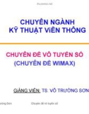 Chuyên đề vô tuyến số - Chương 1 Giới thiệu tổng quan về Wimax