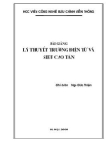 Bài giảng Lý thuyết Trường điện từ và siêu cao tần - Ngô Đức Thiện