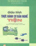 Giáo trình thực hành cơ bản nghề tiện - Trần Minh Hùng