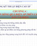 Bài giảng Kỹ thuật điện cao áp: Chương 4 - Truyền sóng quá điện áp trên các đường dây tải điện