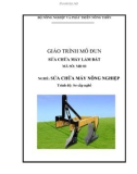 Giáo trình Sửa chữa máy làm đất - Bộ NN và PTNT