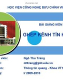 Bài giảng Ghép kênh tín hiệu số: Chương 1 - GV. Ngô Thu Trang