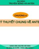 Bài giảng Truyền sóng và anten: Chương 4 - GV. Nguyễn Viết Minh