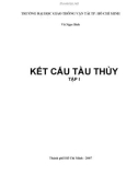 Giáo trình Kết cấu tàu thủy (tập 1): Phần 1