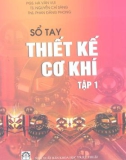 Cẩm nang Thiết kế cơ khí - Tập 1