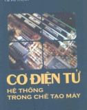 Hệ thống trong chế tạo máy Cơ điện tử - Phần 1