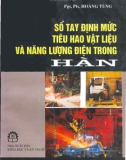 Năng lượng điện trong hàn và định mức tiêu hao vật liệu: Phần 1 - Sổ tay