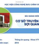 Bài giảng Cơ sở truyền thông sợi quang: Chương 2 - HV Bưu chính viễn thông