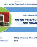 Bài giảng Cơ sở truyền thông sợi quang: Chương 4 - HV Bưu chính viễn thông