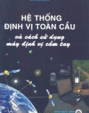 Cách sử dụng máy định vị cầm tay - Hệ thống định vị toàn cầu: Phần 1