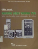 Giáo trình Nguồn điện thông tin (Dùng cho các trường công nhân Bưu điện - Hệ 18 tháng): Phần 1 - Lê Quang Vị