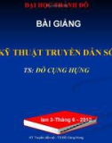 Bài giảng Kỹ thuật truyền dẫn số - TS. Đỗ Công Hùng