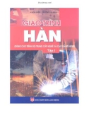 Giáo trình Hàn (dùng cho trình độ trung cấp nghề và cao đẳng nghề)(Tập 1): Phần 1 - NXB Lao động