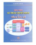 Giáo trình Kỹ thuật chuyển mạch và tổng đài số: Phần 1 - TS. Nguyễn Thanh Hà